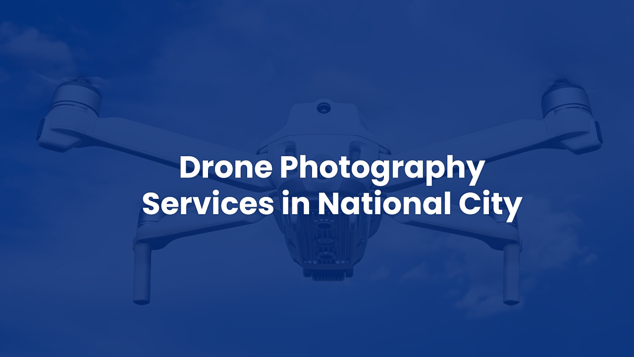 national city drone photography services